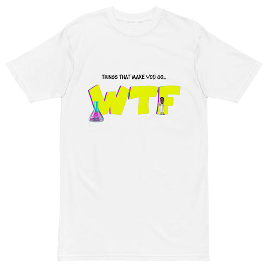 WTF! -  heavyweight tee